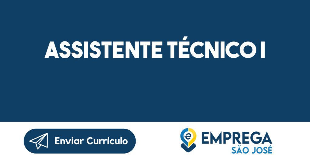 ASSISTENTE TÉCNICO I -São José dos Campos - SP 1