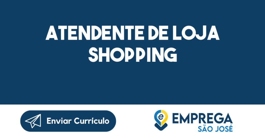 Atendente de Loja Shopping-São José dos Campos - SP 1