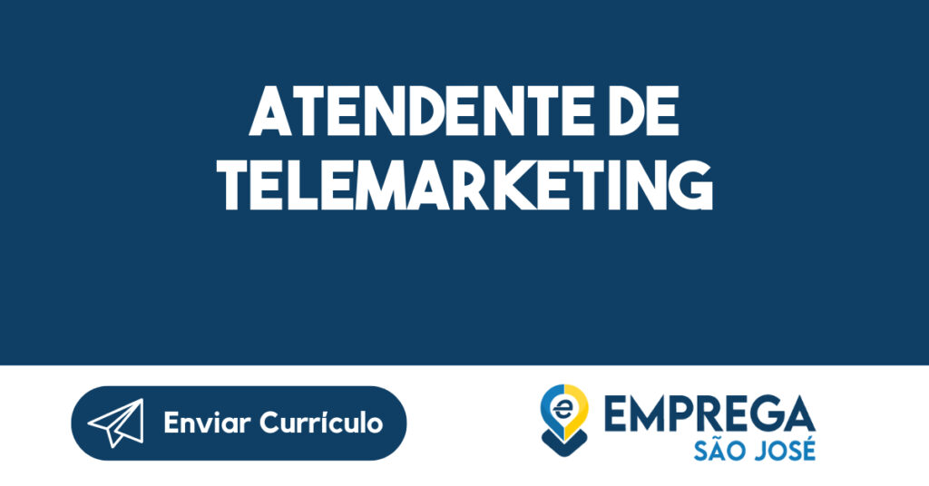 ATENDENTE DE TELEMARKETING-São José dos Campos - SP 1