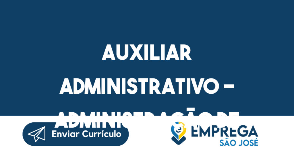 Auxiliar Administrativo - Administração de Condomínios-São José dos Campos - SP 1