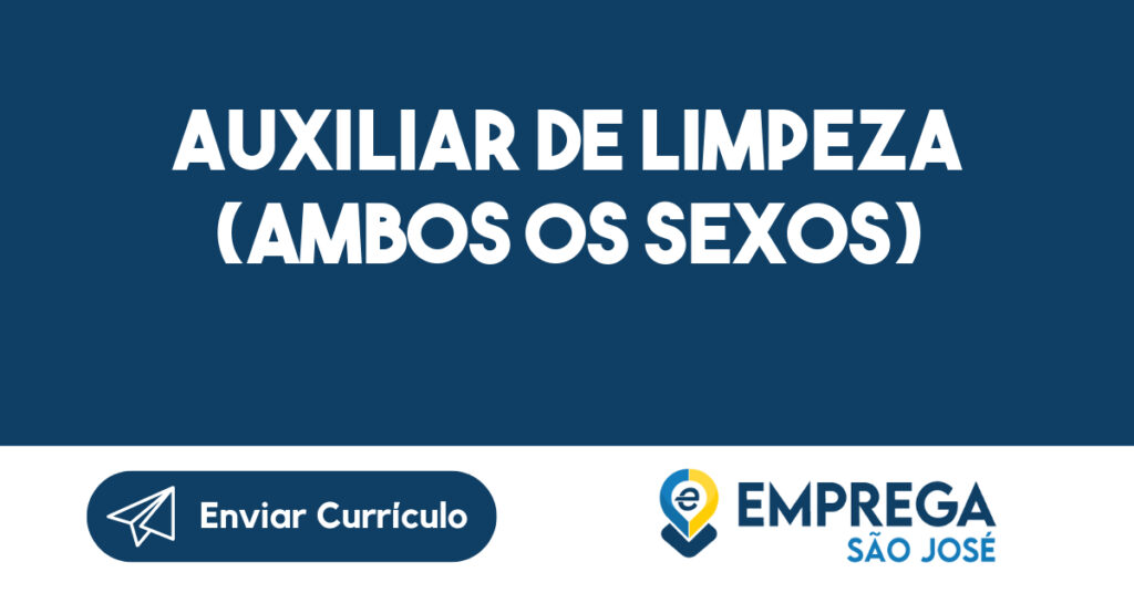 Auxiliar de Limpeza (Ambos os Sexos)-São José dos Campos - SP 1