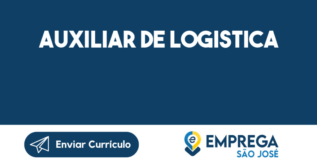 AUXILIAR DE LOGISTICA-Jacarei - SP 1