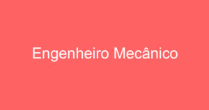 Engenheiro Mecânico 6