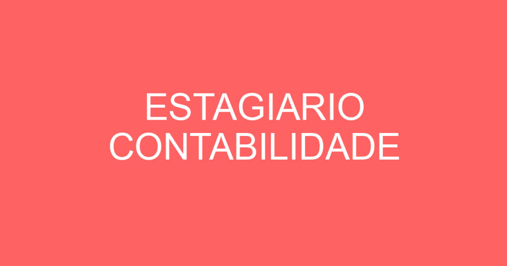 ESTAGIARIO CONTABILIDADE 1