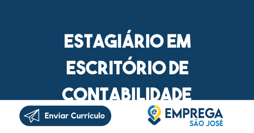 Estagiário em Escritório de Contabilidade-São José dos Campos - SP 1