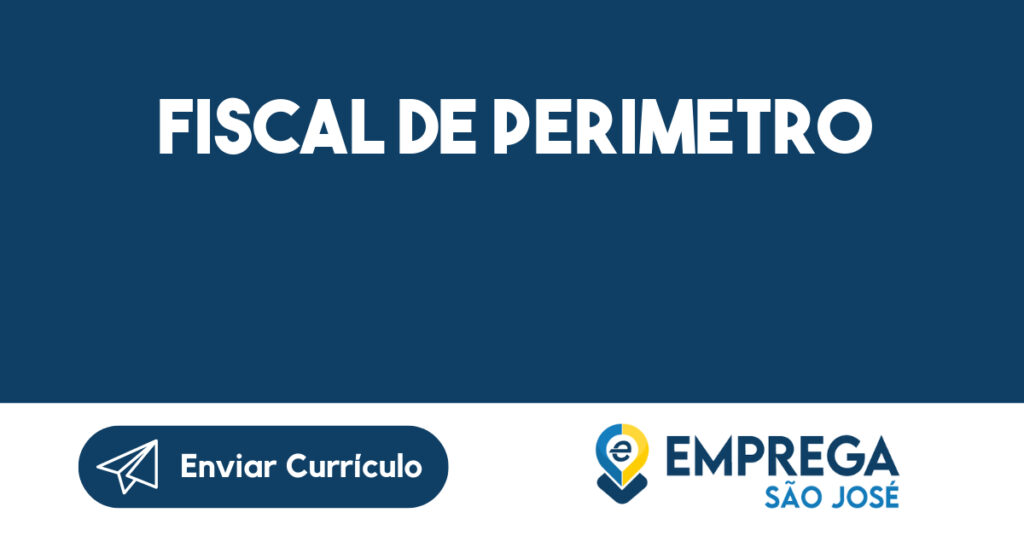 Fiscal de Perimetro-São José dos Campos - SP 1