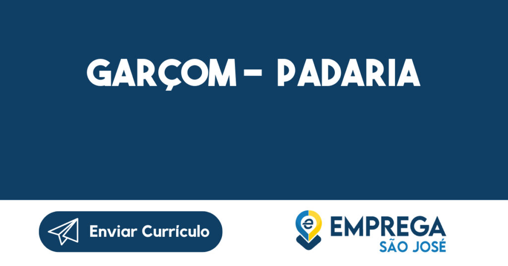 GARÇOM - PADARIA -São José dos Campos - SP 1