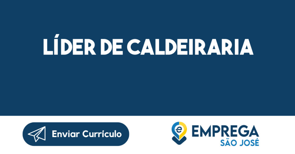 Líder de Caldeiraria-São José dos Campos - SP 1