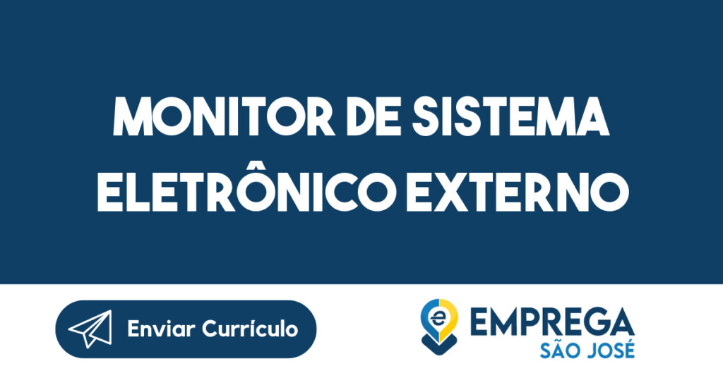 Monitor de Sistema Eletrônico Externo-Jacarei - SP 1