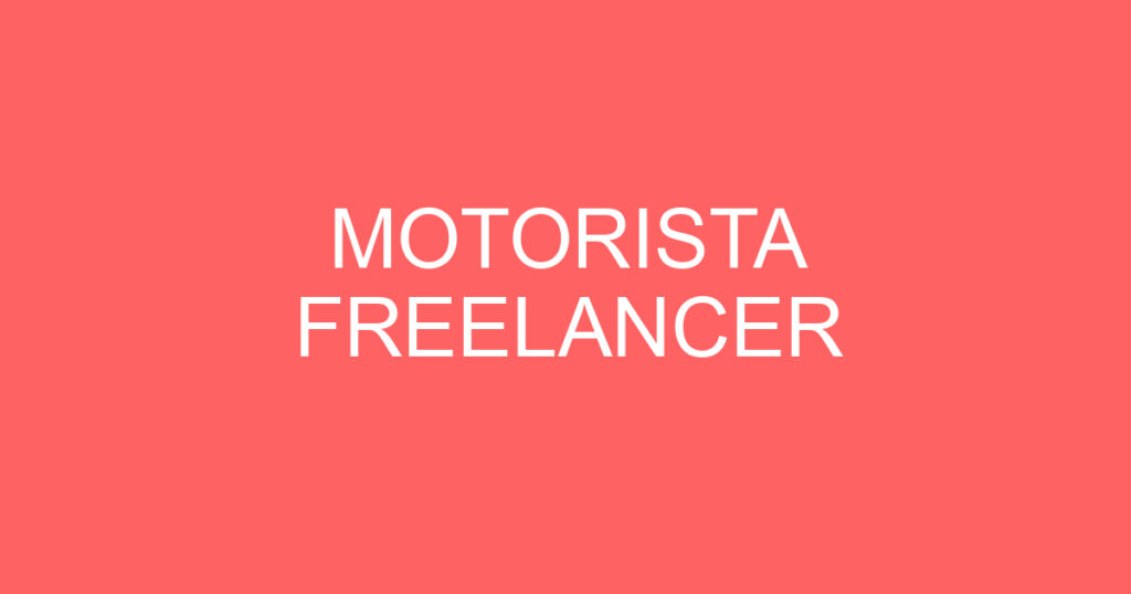 MOTORISTA FREELANCER 1