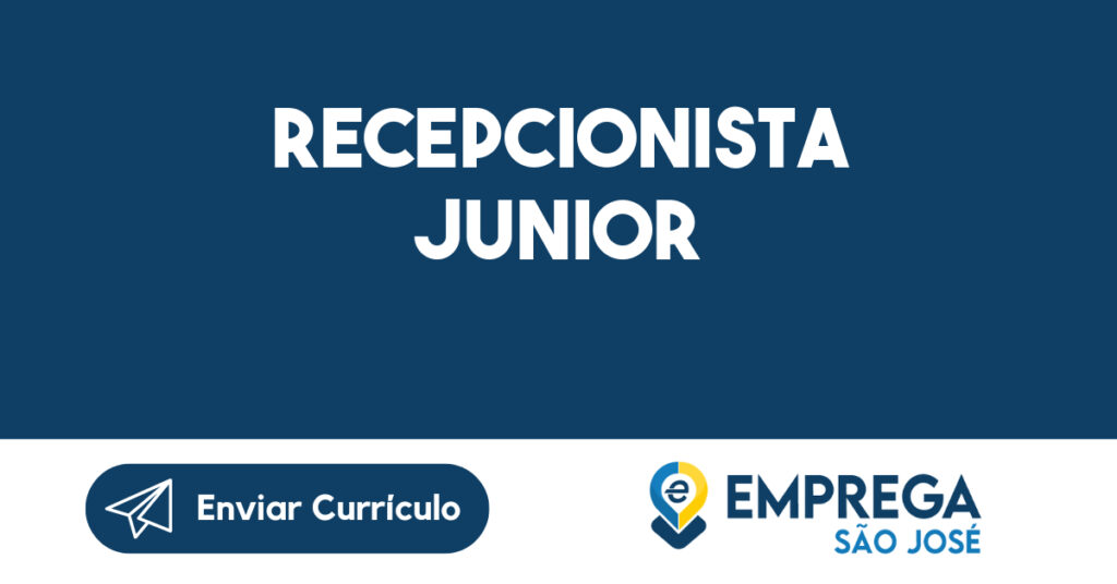 RECEPCIONISTA JUNIOR-São José dos Campos - SP 1