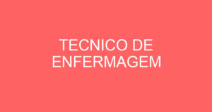 TECNICO DE ENFERMAGEM 6