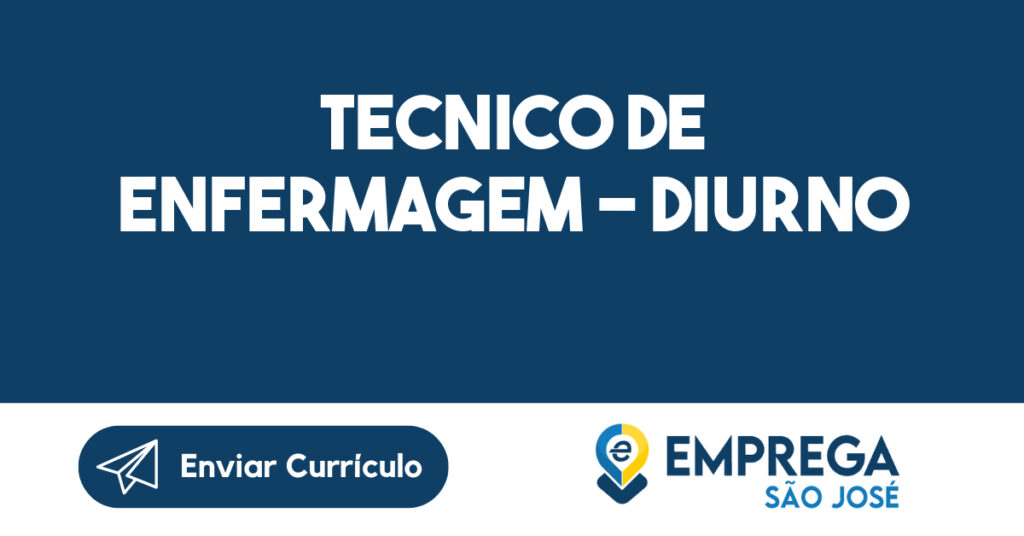 TECNICO DE ENFERMAGEM - DIURNO-Jacarei - SP 1