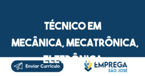 Técnico em mecânica, mecatrônica, eletrônica-São José dos Campos - SP 13