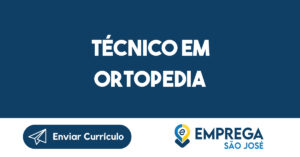 Técnico em Ortopedia-São José dos Campos - SP 3