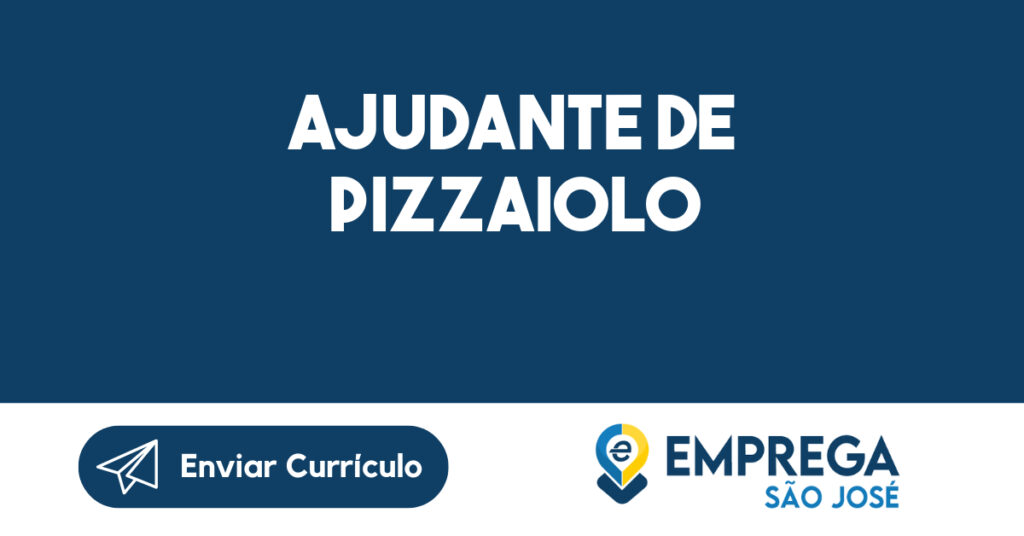 Ajudante de Pizzaiolo-Jacarei - SP 1