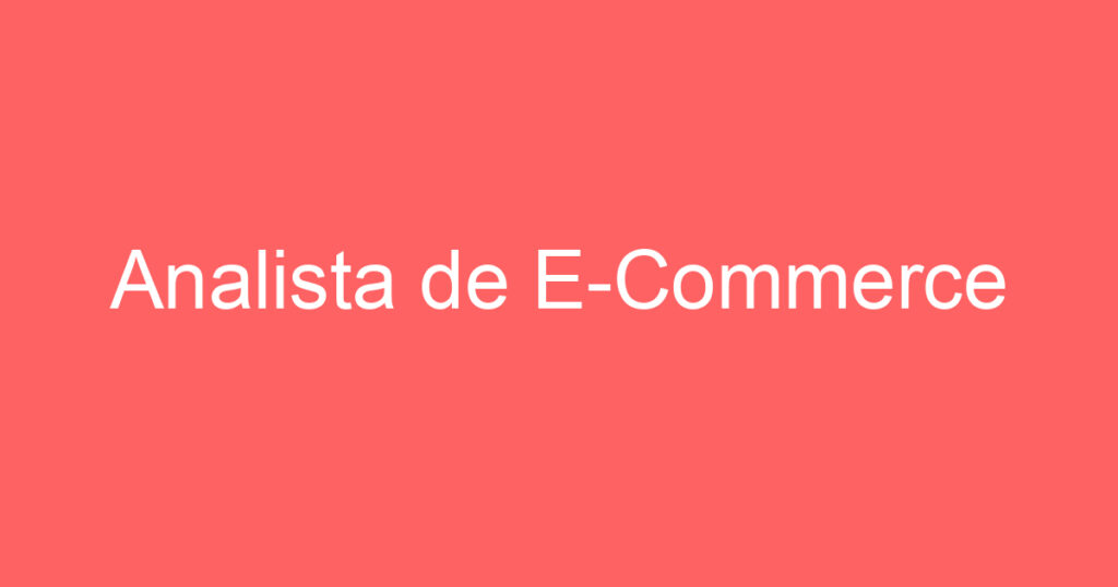 Analista de E-Commerce 1