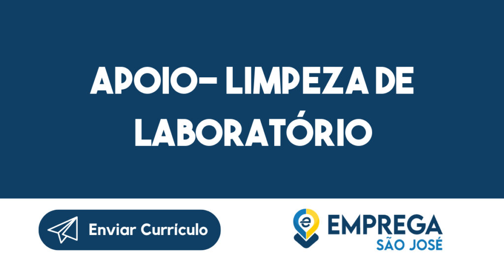 Apoio- Limpeza de Laboratório -Caraguatatuba - SP 1