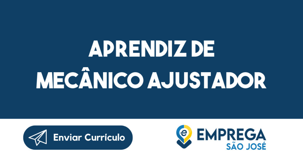 Aprendiz de Mecânico Ajustador-Jacarei - SP 1