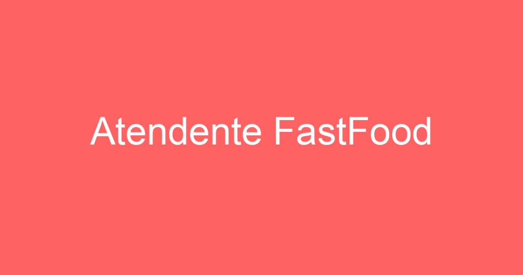 Atendente FastFood 1