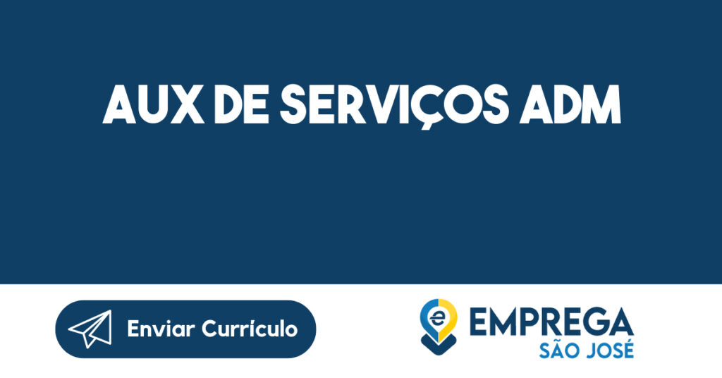 Aux de Serviços Adm-São José dos Campos - SP 1