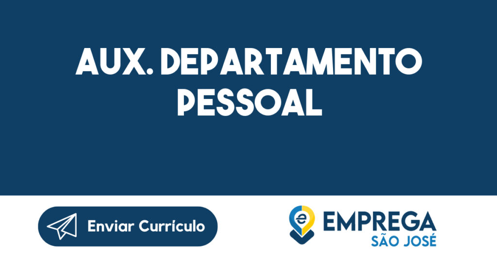 AUX. DEPARTAMENTO PESSOAL-São José dos Campos - SP 1