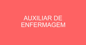 AUXILIAR DE ENFERMAGEM 5