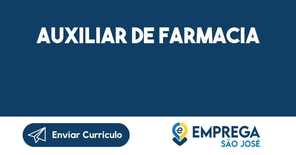 Auxiliar de farmacia-São José dos Campos - SP 1