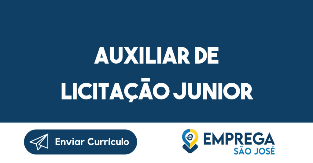 AUXILIAR DE LICITAÇÃO JUNIOR-São José dos Campos - SP 1