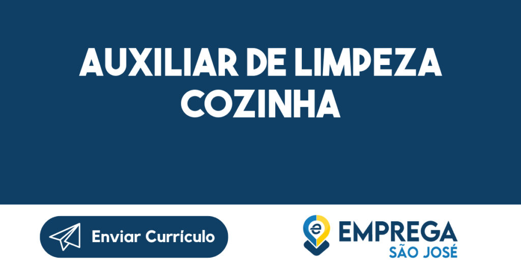 Auxiliar de Limpeza Cozinha-São José dos Campos - SP 1