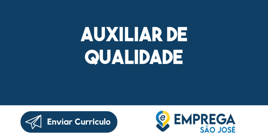 Auxiliar de Qualidade-São José dos Campos - SP 1