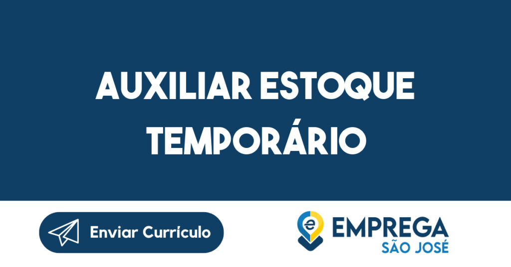 Auxiliar Estoque Temporário-São José dos Campos - SP 1