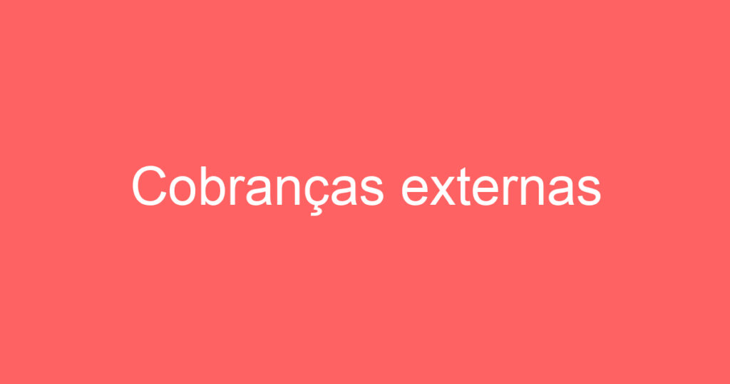 Cobranças externas 1