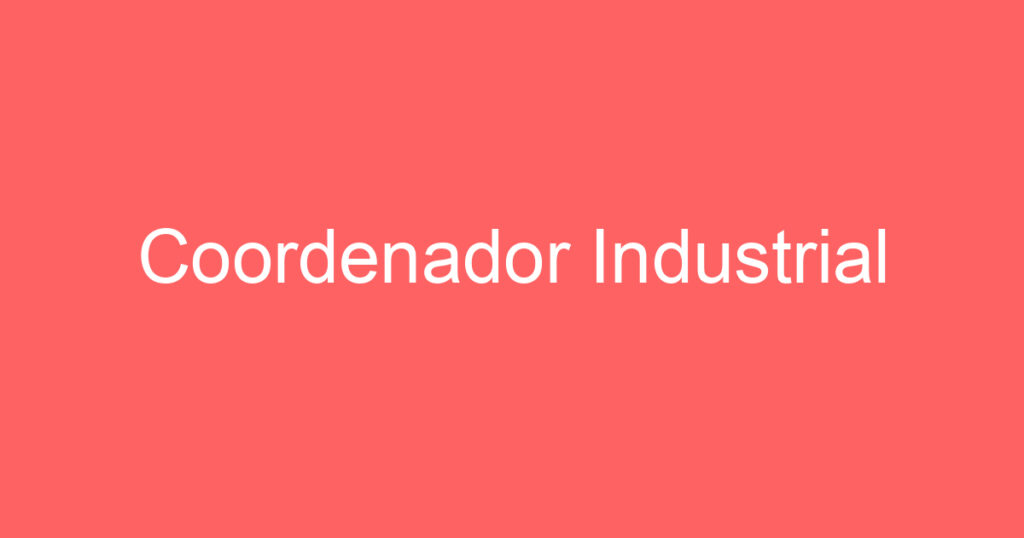 Coordenador Industrial 1