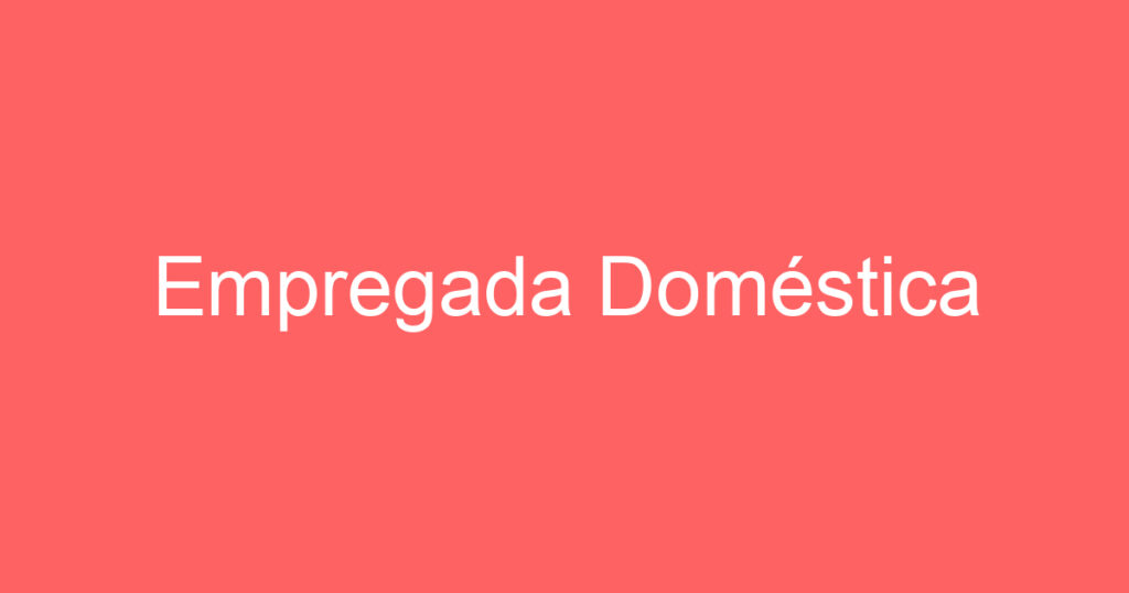 Empregada Doméstica 1