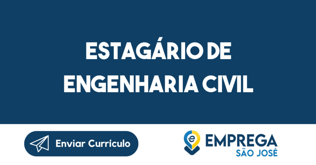 ESTAGÁRIO DE ENGENHARIA CIVIL-São José dos Campos - SP 1