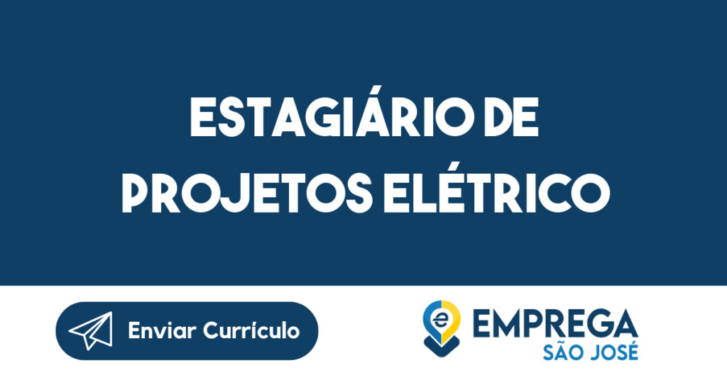 Estagiário de Projetos Elétrico-São José dos Campos - SP 1