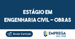 Estágio em Engenharia Civil - Obras-Jacarei - SP 13