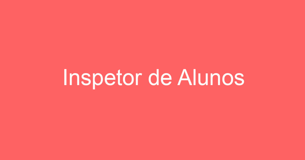 Inspetor de Alunos 1