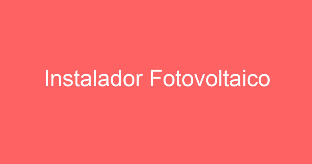 Instalador Fotovoltaico 1