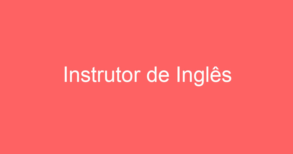 Instrutor de Inglês 1