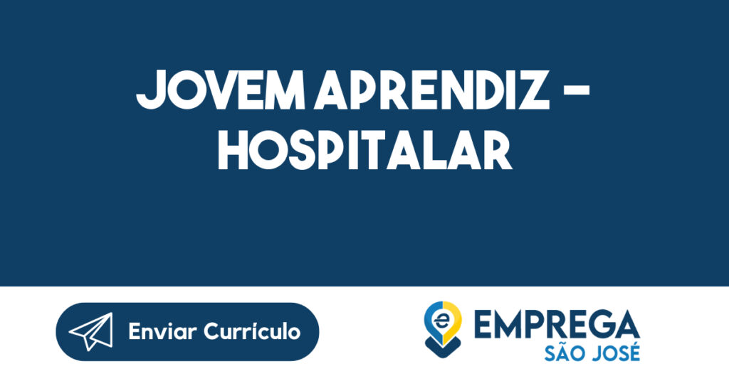 JOVEM APRENDIZ - HOSPITALAR-São José dos Campos - SP 1