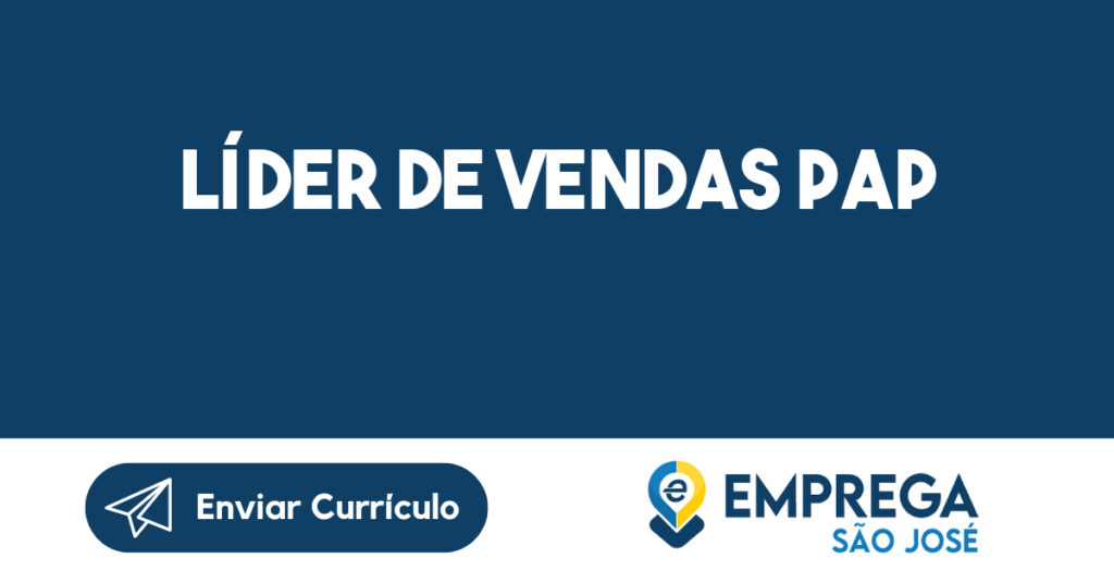 Líder de Vendas PAP-São José dos Campos - SP 1