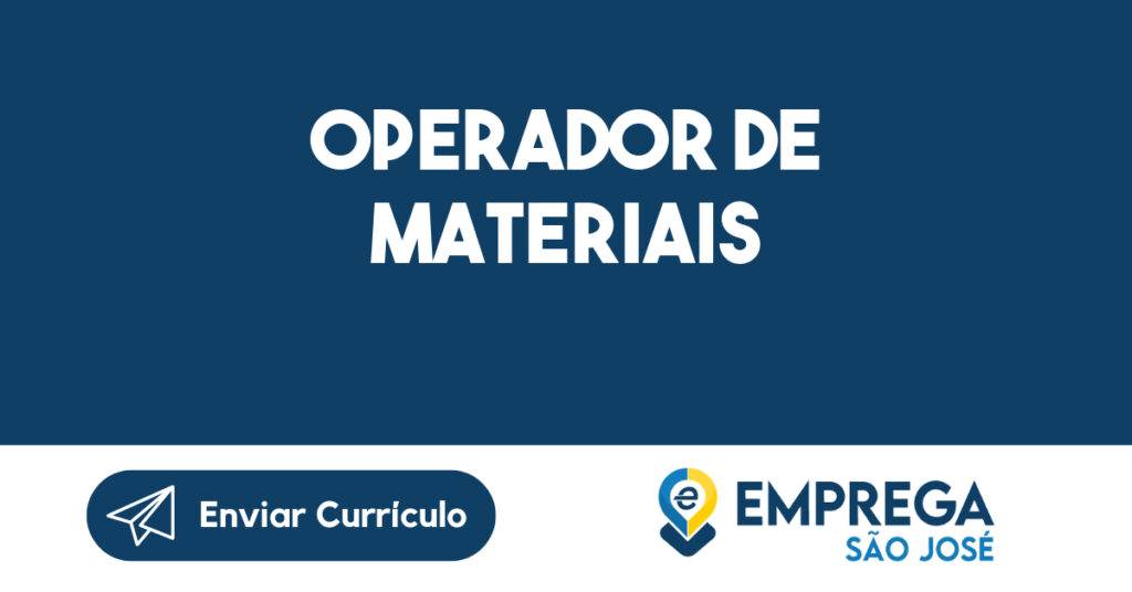 OPERADOR DE MATERIAIS -Jacarei - SP 1