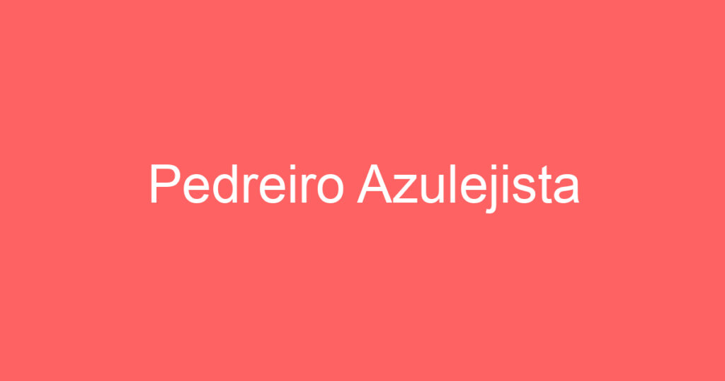 Pedreiro Azulejista 1