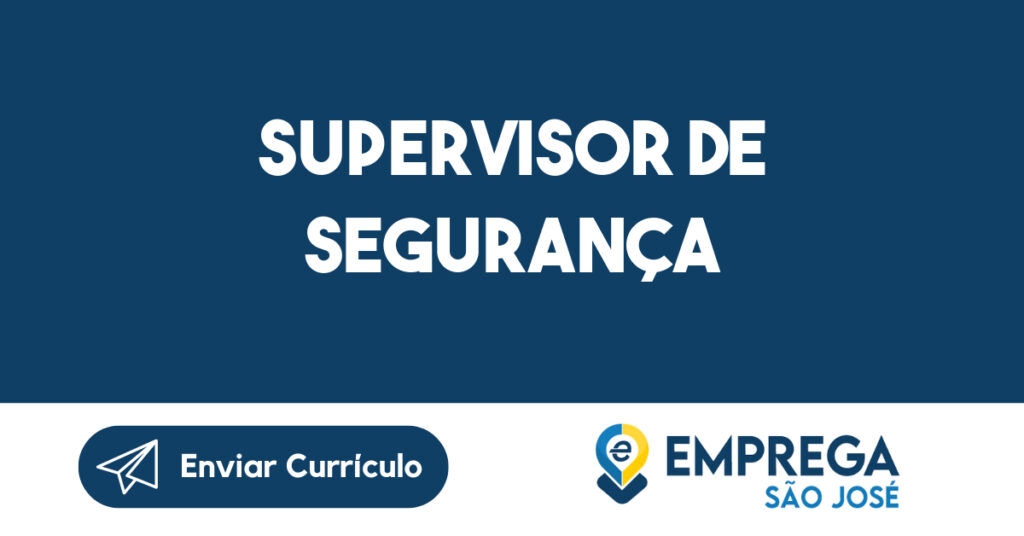 Supervisor de Segurança-Jacarei - SP 1