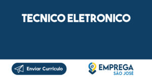 TECNICO ELETRONICO-São José dos Campos - SP 8