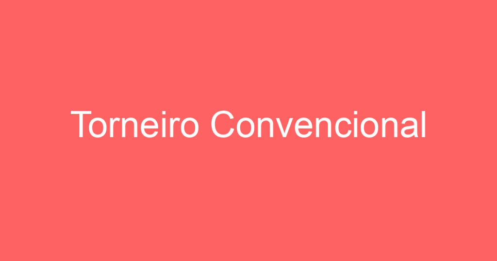 Torneiro Convencional 1