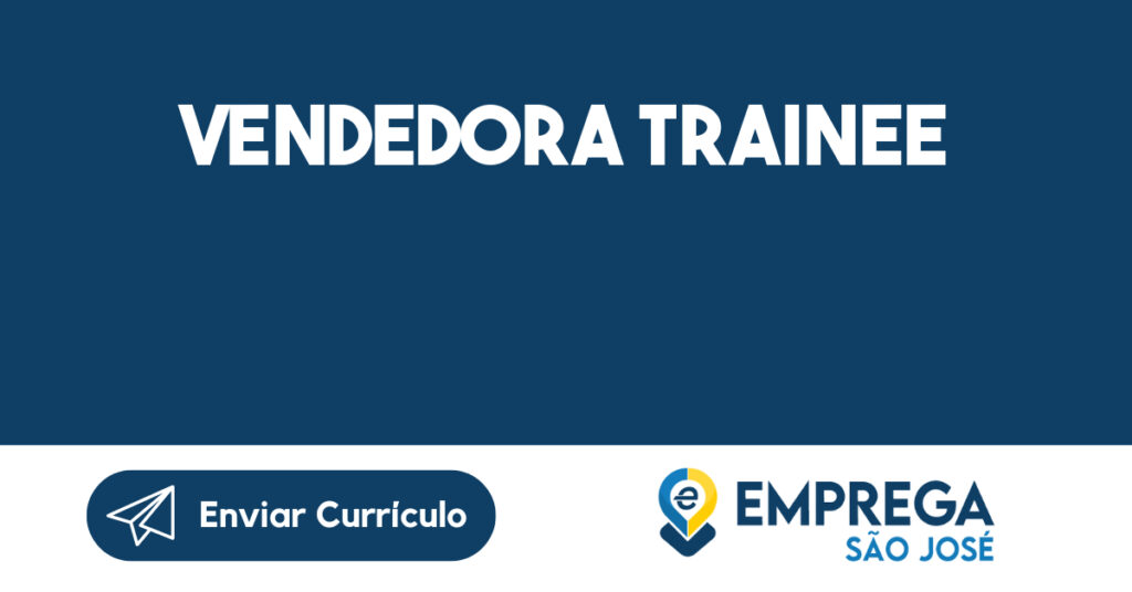 Vendedora Trainee-Jacarei - SP 1