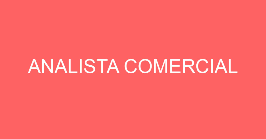 ANALISTA COMERCIAL 1